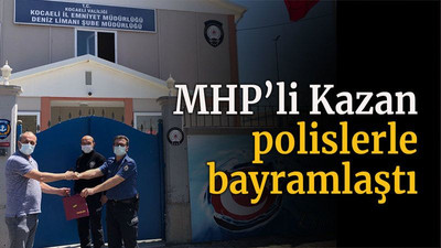 MHP’li Kazan polislerle bayramlaştı